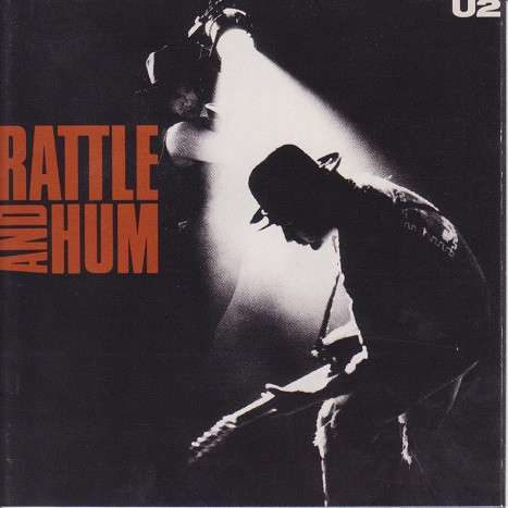 U2 — Rattle and Hum