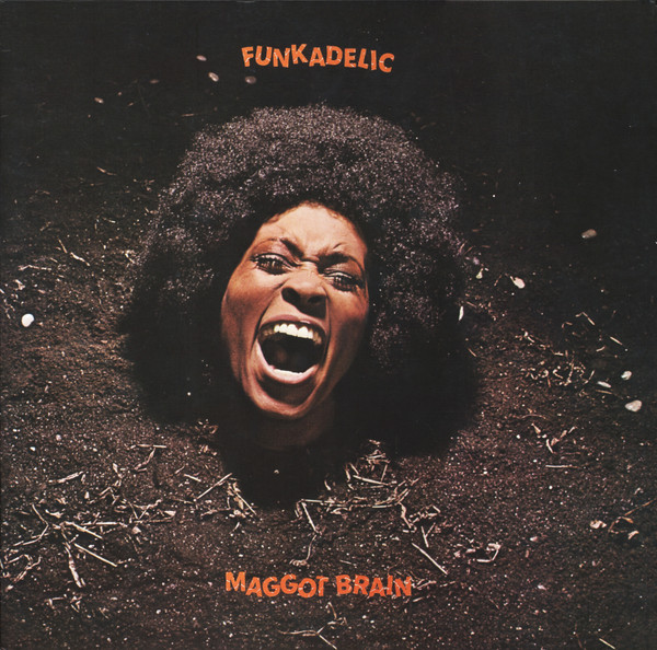 Funkadelic — Maggot Brain