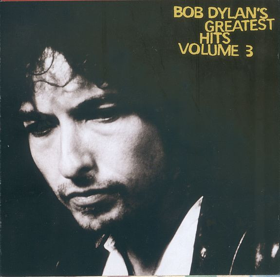 Bob Dylan — Bob Dylan's Greatest Hits Volume 3