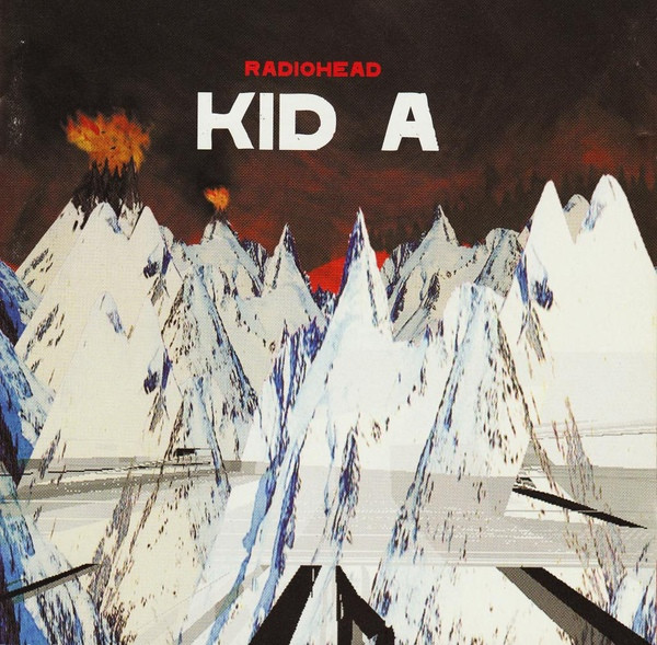 Radiohead — Kid A