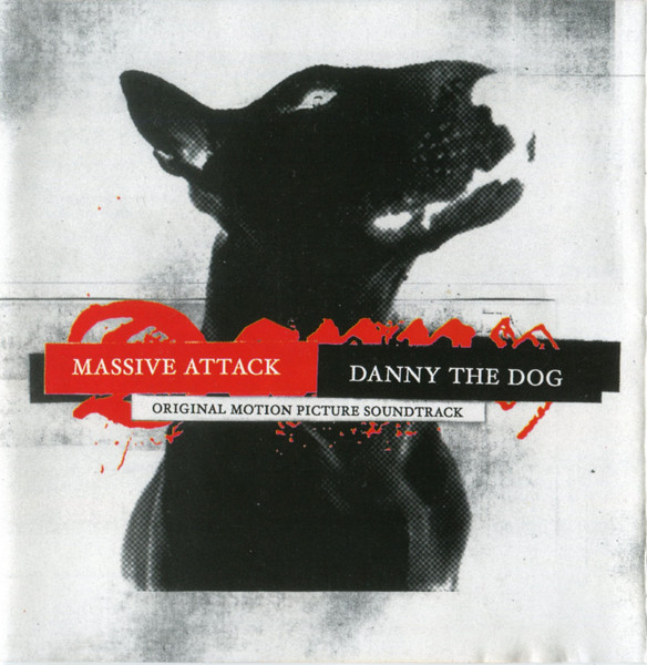 Massive Attack — Danny The Dog (Original Motion Picture Soundtrack)