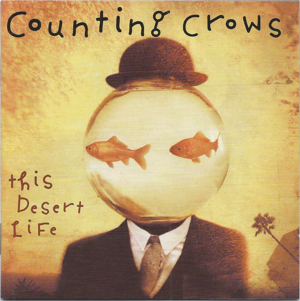 Counting Crows — This Desert Life